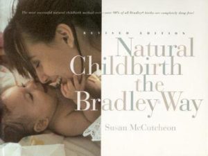 Natural Childbirth the Bradley Way
